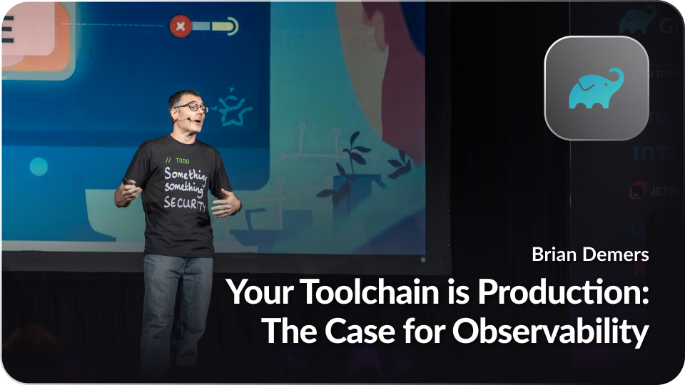 Your Toolchain is Production: The Case for Observability