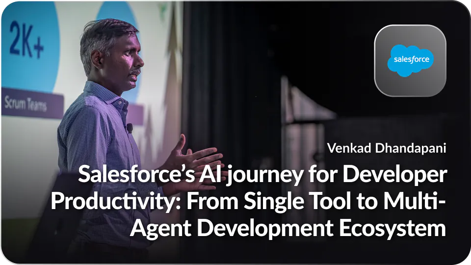 Salesforce's AI journey for Developer Productivity: From Single Tool to Multi-Agent Development Ecosystem