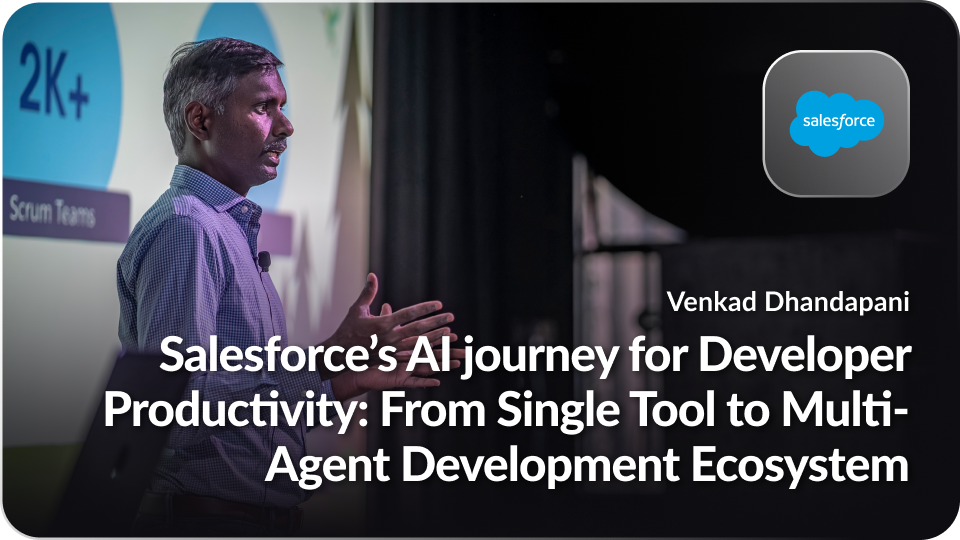 Salesforce's AI journey for Developer Productivity: From Single Tool to Multi-Agent Development Ecosystem